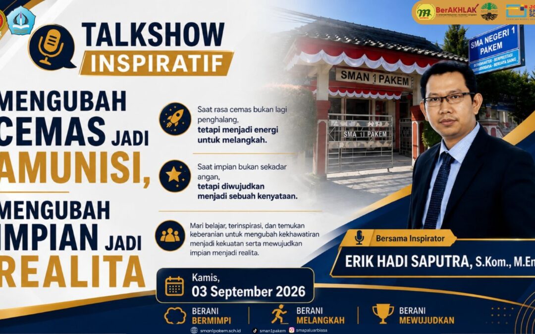Talkshow Inspiratif SMAN 1 Pakem: Mengubah Cemas Menjadi Amunisi, Mengubah Impian Menjadi Realita